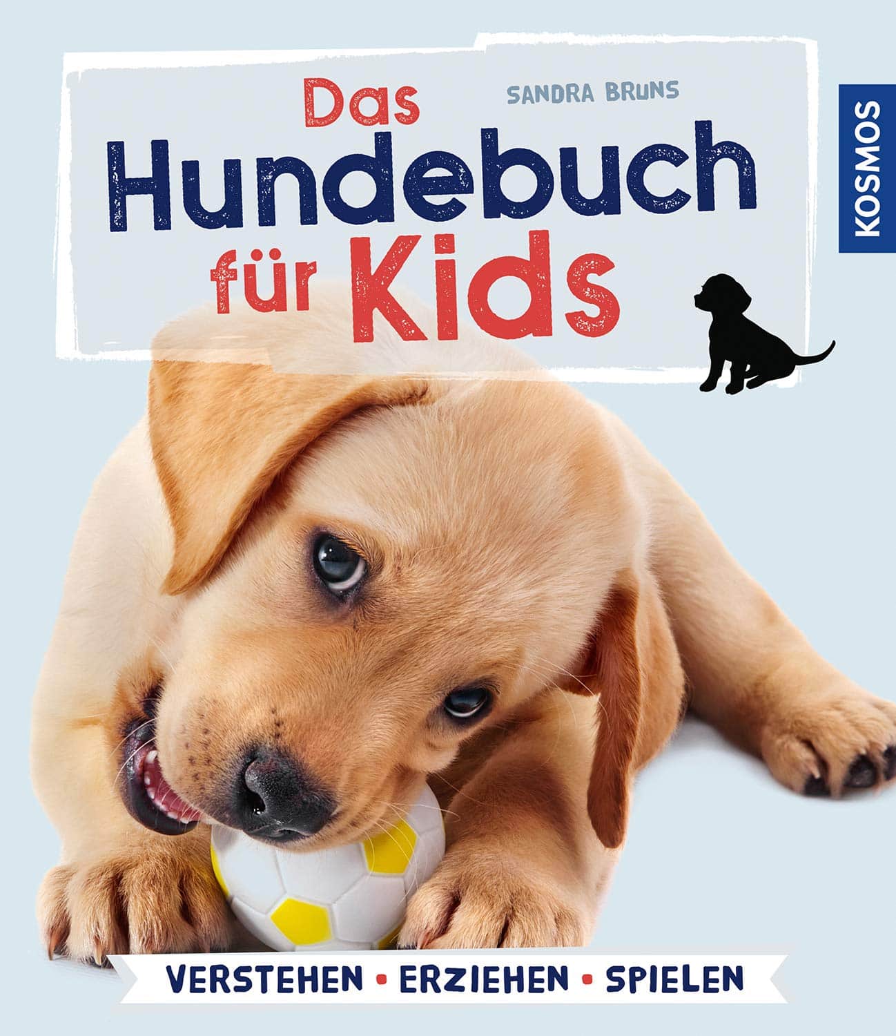 Sandra Bruns - Das Hundebuch für Kids